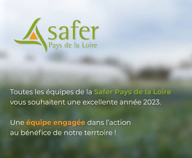 Toutes les équipes de la Safer Pays de la Loire vous présentent leurs meilleurs voeux pour l’année 2023