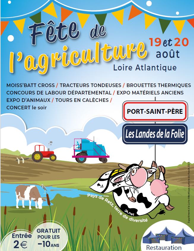 FETE DE L’AGRICULTURE – Samedi 19 et Dimanche 20 Août 2023- en Loire Atlantique